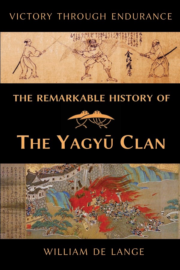 Victory Through Endurance the Remarkable History of the Yagyu Clan